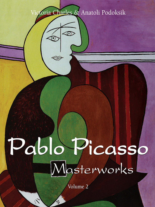 Title details for Pablo Picasso Masterworks--Volume 2 by Victoria Charles - Available
